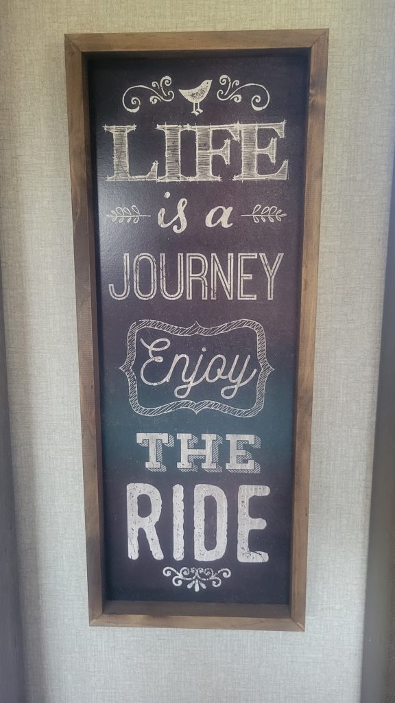 Life is a Journey wall art in our camper